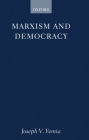Marxism and Democracy / Edition 1