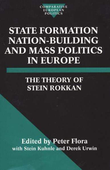 State Formation, Nation-Building, and Mass Politics in Europe