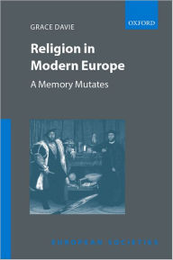 Title: Religion in Modern Europe: A Memory Mutates, Author: Grace Davie