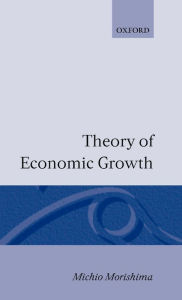 Title: Theory of Economic Growth, Author: Michio Morishima