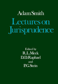 Title: Lectures on Jurisprudence, Author: Adam Smith