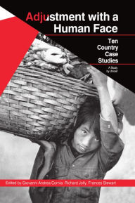 Title: Adjustment with a Human Face: Volume 2: Country Case Studies, Author: Giovanni Andrea Cornia