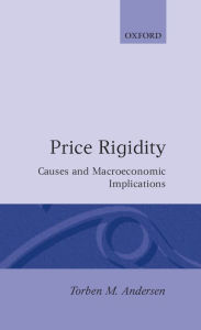 Title: Price Rigidity: Causes and Macroeconomic Implications, Author: Northam Anderson