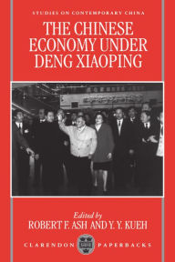 Title: The Chinese Economy Under Deng Ziaoping, Author: Robert Ash