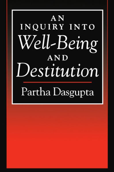 An Inquiry into Well-Being and Destitution / Edition 1