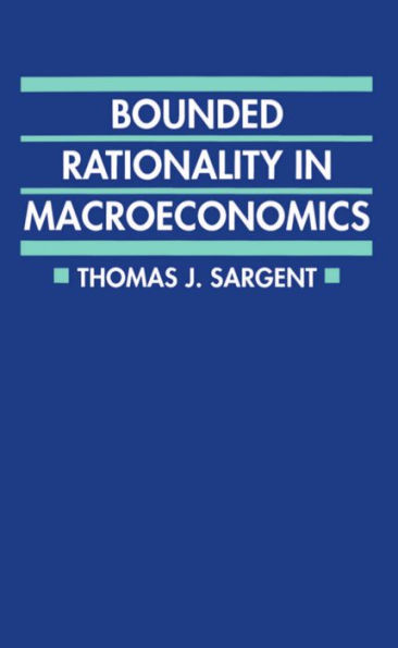 Bounded Rationality in Macroeconomics: The Arne Ryde Memorial Lectures