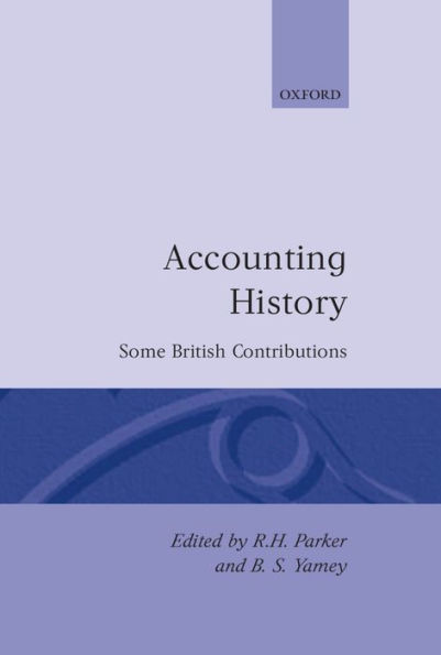 Accounting History: Some British Contributions