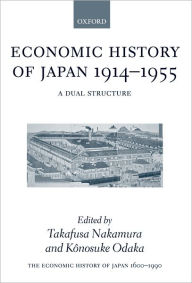 Title: The Economic History of Japan: 1600-1990: Volume 3: Economic History of Japan, 1914-1955, Author: Takafusa Nakamura