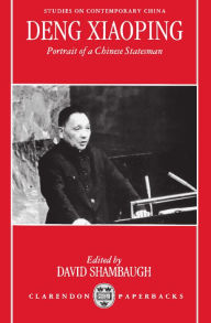 Title: Deng Xiaoping: Portrait of a Chinese Statesman, Author: David Shambaugh