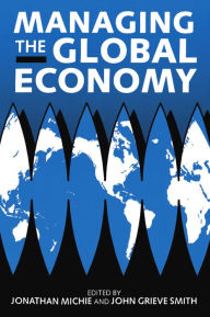 Title: Managing the Global Economy, Author: Jonathan Michie