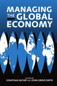 Title: Managing the Global Economy, Author: Jonathan Michie