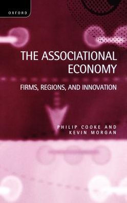 The Associational Economy: Firms, Regions