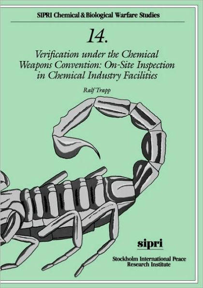 Verification under the Chemical Weapons Convention: On-site Inspection in Chemical Industry Facilities / Edition 1