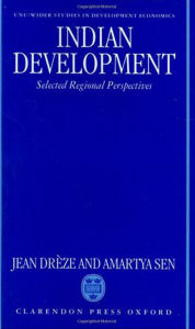Title: Indian Development: Selected Regional Perspectives, Author: Jean Drïze