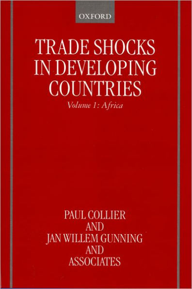 Trade Shocks in Developing Countries: Volume 1: Africa