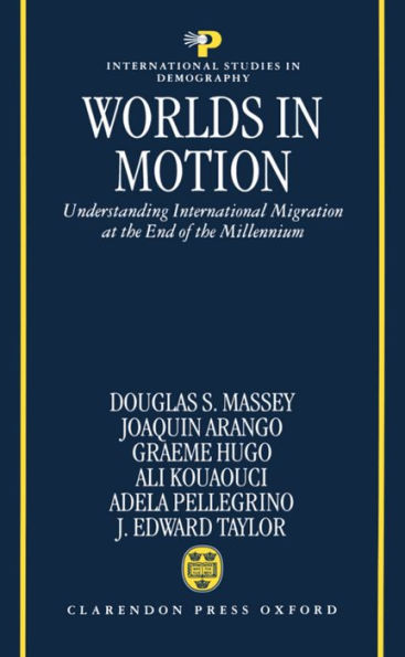 Worlds in Motion: Understanding International Migration at the End of the Millennium
