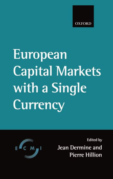 European Capital Markets with a Single Currency / Edition 1