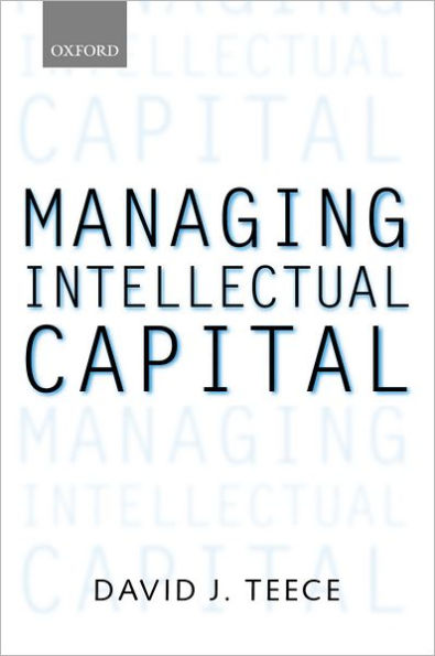 Managing Intellectual Capital: Organizational, Strategic, and Policy Dimensions