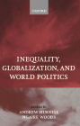 Inequality, Globalization, and World Politics / Edition 1