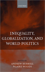Title: Inequality, Globalization, and World Politics, Author: Andrew Hurrell