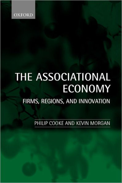 The Associational Economy: Firms, Regions, and Innovation