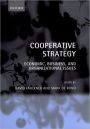 Cooperative Strategy: Economic, Business, and Organizational Issues