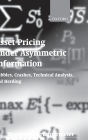 Asset Pricing under Asymmetric Information: Bubbles, Crashes, Technical Analysis, and Herding / Edition 1