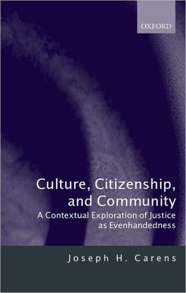 Culture, Citizenship, and Community: A Contextual Exploration of Justice as Evenhandedness