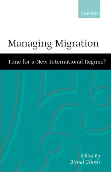 Managing Migration: Time for a New International Regime?