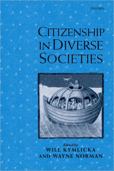 Citizenship in Diverse Societies / Edition 1