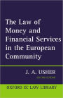 The Law of Money and Financial Services in the EC / Edition 2