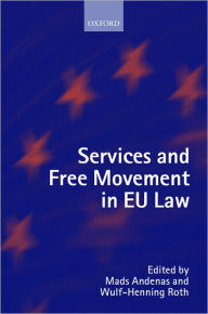 Title: Services and Free Movement in EU Law, Author: Mads Andenas