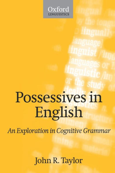 Possessives in English: An Exploration in Cognitive Grammar