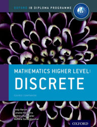 IB Mathematics Higher Level Option: Discrete: Oxford IB Diploma Program