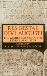 Title: Res Gestae Divi Augusti (The Achievements of the Divine Augustus) / Edition 1, Author: Augustus Caesar