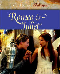 Title: Romeo and Juliet (Oxford School Shakespeare Series) / Edition 2, Author: William Shakespeare