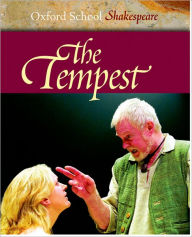 Title: The Tempest (Oxford School Shakespeare Series) / Edition 2, Author: William Shakespeare