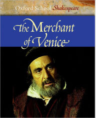 Title: The Merchant of Venice (Oxford School Shakespeare Series) / Edition 2, Author: William Shakespeare