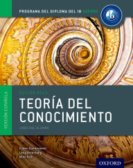 Title: IB Teoria del Conocimiento Libro del Alumno: Programa del Diploma del IB Oxford, Author: Eileen Dombrowski