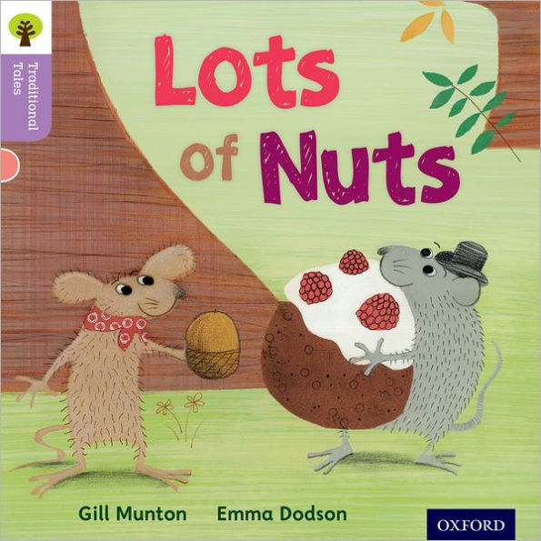 Oxford Reading Tree Traditional Tales: Level 1+: Lots of Nuts