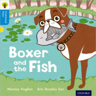 Title: Oxford Reading Tree Traditional Tales: Level 3: Boxer and the Fish, Author: Monica Hughes