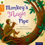 Title: Oxford Reading Tree Traditional Tales: Level 6: Monkey's Magic Pipe, Author: Pat Thomson