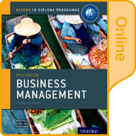 Title: IB Business Management Online Course Book: Oxford IB Diploma Program, Author: Martin Mwenda Muchena