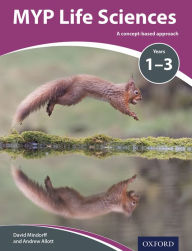 Title: MYP Life Sciences: a Concept Based Approach, Author: David Mindorff