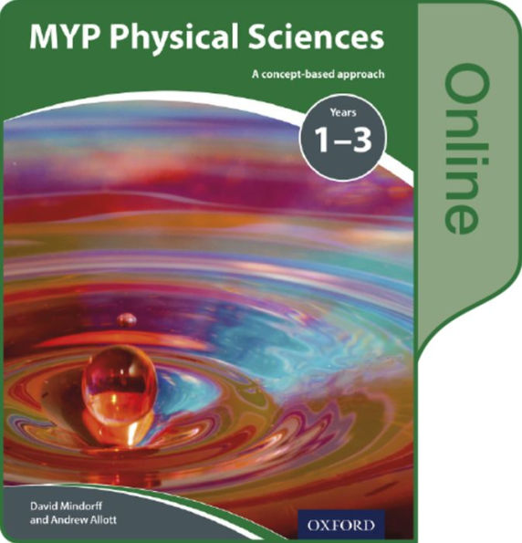 MYP Physical Sciences: a Concept Based Approach: Online Student Book