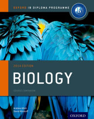 Title: IB Biology Course Book: 2014 Edition: Oxford IB Diploma Program, Author: Andrew Allott