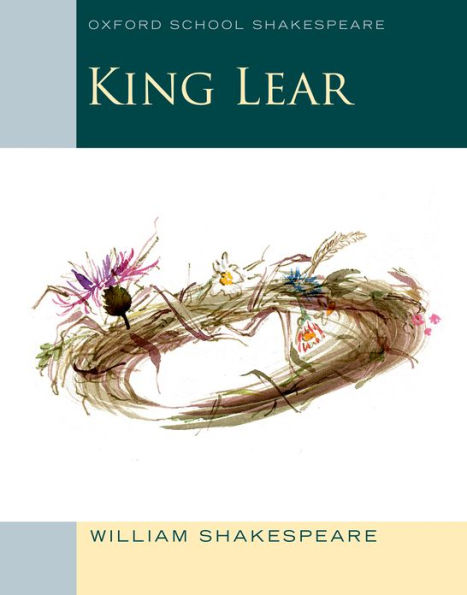 King Lear: Oxford School Shakespeare