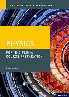 IB Diploma Programme Course Preparation: Physics