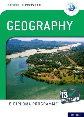 Oxford IB Diploma Programme IB Prepared: Geography