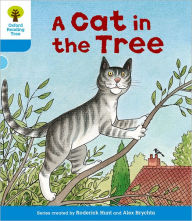 Title: Oxford Reading Tree: Level 3: Stories: A Cat in the Tree, Author: Roderick Hunt